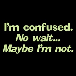 Confused